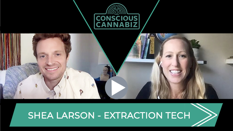 Shea Larson Interview Cannabis Extraction Tech